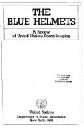 The Blue Helmets: A Review of United Nations Peacekeeping