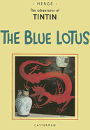 The Blue Lotus: The Adventures of Tintin In the Orient Vol.2