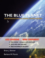 The Blue Planet: An Introduction to Earth System Science - Skinner, Brian J, and Murck, Barbara W