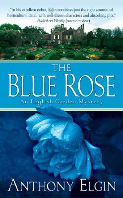The Blue Rose - Eglin, Anthony