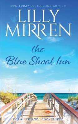 The Blue Shoal Inn - Mirren, Lilly