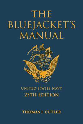 The Bluejacket's Manual, 25th Edition - Cutler, Thomas J