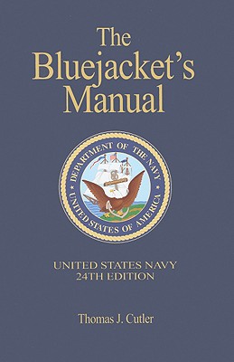 The Bluejacket's Manual - Cutler, Thomas J