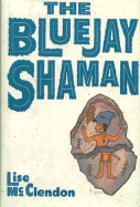 The Bluejay Shaman