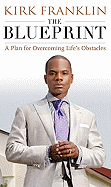 The Blueprint: A Plan for Living Above Life's Storms