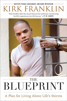 The Blueprint: A Plan for Living Above Life's Storms - Franklin, Kirk