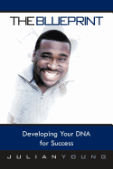 The Blueprint: Developing Your DNA for Success