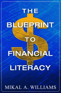 The Blueprint to Financial Literacy