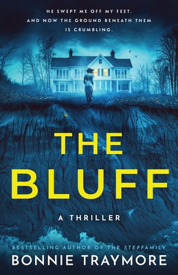 The Bluff: A Thriller - Traymore, Bonnie