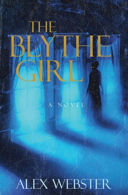 The Blythe Girl - Webster, Alex