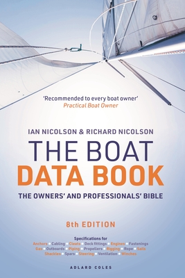 The Boat Data Book 8th Edition: The Owners' and Professionals' Bible - Nicolson, Ian, and Nicolson, Richard