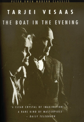 The Boat in the Evening - Vesaas, Tarjei, and Rokkan, Elizabeth (Translated by)