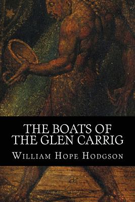 The Boats of the Glen Carrig - Hope Hodgson, William