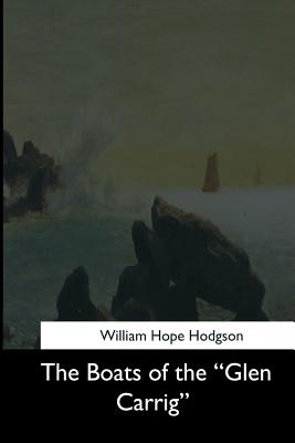 The Boats of the "Glen Carrig" - Hodgson, William Hope