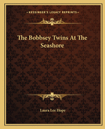 The Bobbsey Twins At The Seashore