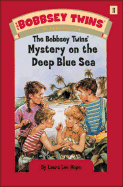 The Bobbsey Twins' Mystery on the Deep Blue Sea