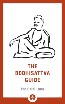 The Bodhisattva Guide: A Commentary on The Way of the Bodhisattva - Lama, Fourteenth Dalai, and Group, Padmakara Translation
