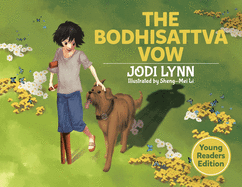 The Bodhisattva Vow: Young Readers Edition