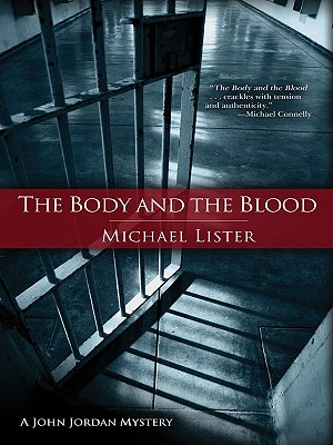 The Body and the Blood - Lister, Michael