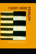 The Body Body Problem: Selected Essays