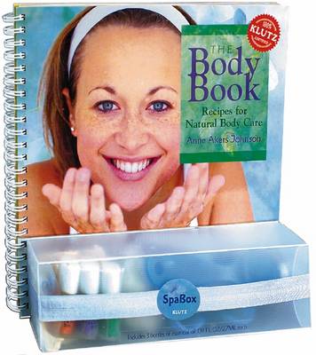 The Body Book: Recipes for Natural Body Care - Johnson, Anne Akers