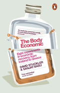 The Body Economic: Eight experiments in economic recovery, from Iceland to Greece