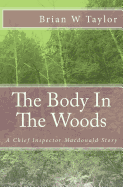 The Body in the Woods: A Chief Inspector MacDonald Story