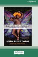 The Body Is Not an Apology, Second Edition: The Power of Radical Self-Love [16pt Large Print Edition]