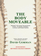 The Body Moveable: Single-volume (colour interior)