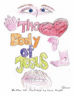 The Body of Jesus - Knight, Chris, Dr.