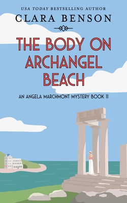 The Body on Archangel Beach - Benson, Clara