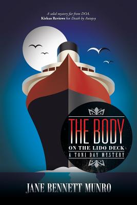 The Body on the Lido Deck: A Toni Day Mystery - Munro, Jane Bennett