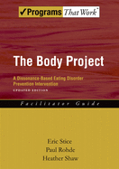 The Body Project: A Dissonance-Based Eating Disorder Prevention Intervention