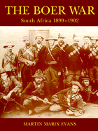 The Boer War: South Africa 1899 1902