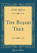 The Bojabi Tree (Classic Reprint)