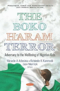 The Boko Haram Terror: Adversary to the Wellbeing of Nigerian Kids