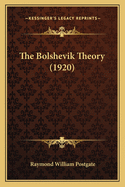 The Bolshevik Theory (1920)