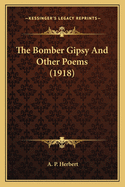 The Bomber Gipsy and Other Poems (1918)