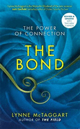 The Bond: The Power of Connection