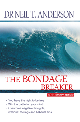 The Bondage Breaker: With study guide - Anderson, Neil T