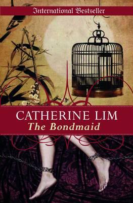 The Bondmaid - Lim, Catherine