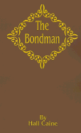 The Bondman