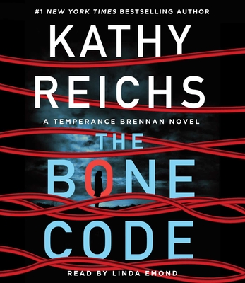 The Bone Code: A Temperance Brennan Novel - Reichs, Kathy, and Emond, Linda (Read by)