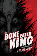 The Bone Eater King