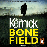 The Bone Field: (The Bone Field: Book 1): a heart-pounding, white-knuckle-action ride of a thriller from bestselling author Simon Kernick