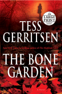 The Bone Garden - Gerritsen, Tess
