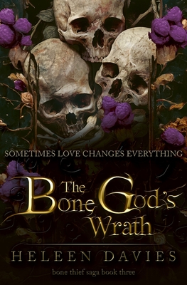 The Bone God's Wrath - Davies, Heleen