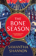 The Bone Season: The million-copy bestselling series from the author of THE PRIORY OF THE ORANGE TREE