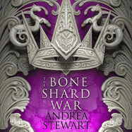The Bone Shard War: The epic conclusion to the Sunday Times bestselling Drowning Empire series