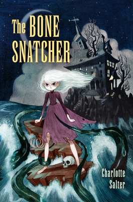 The Bone Snatcher - Salter, Charlotte